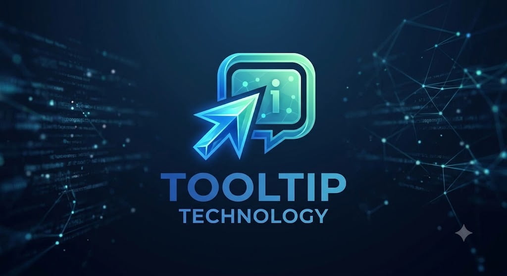 Tooltip Technology